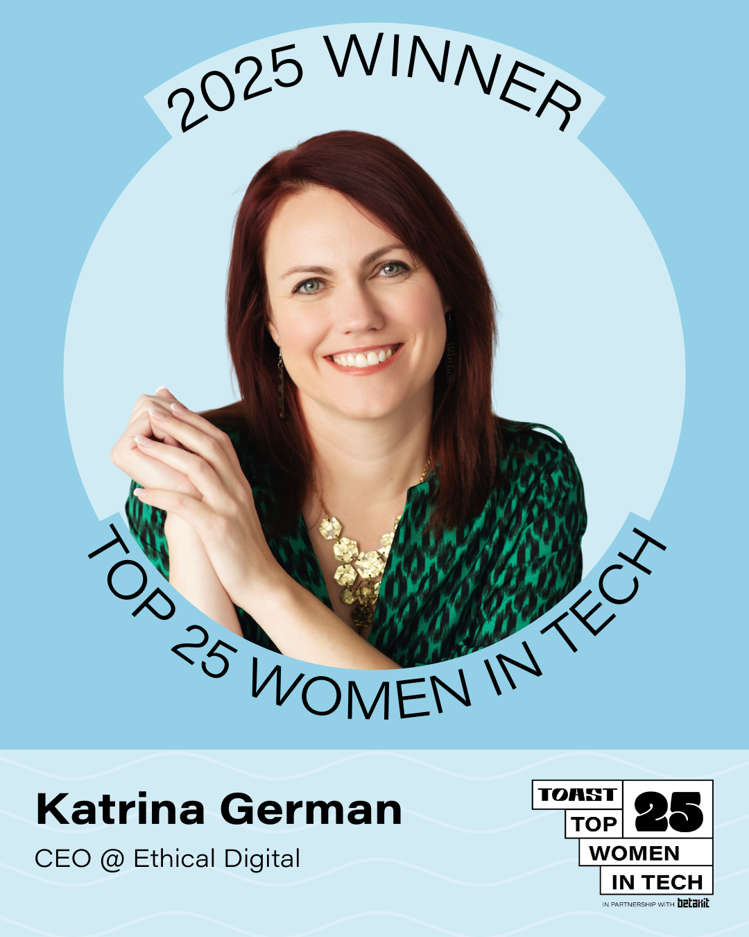 Ethical Digital Founder Named One of Top 25 Women in Tech for 2025